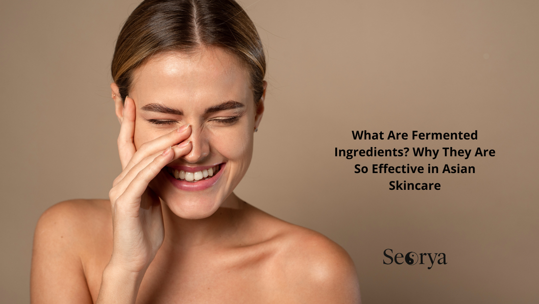 Fermente İçerikler Nedir? Asya Cilt Bakımında Neden Bu Kadar Etkilidir?